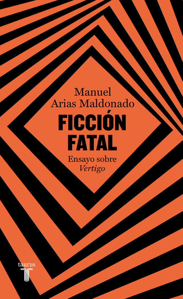 FICCION FATAL. ENSAYO SOBRE VERTIGO, de MANUEL ARIAS MALDONADO | portada del libro