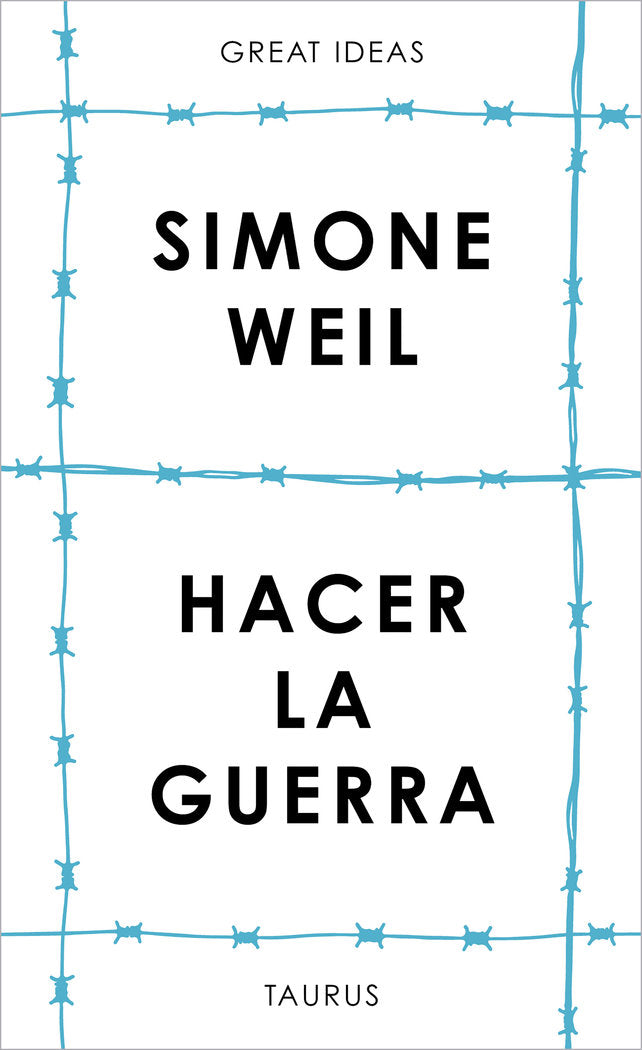 Hacer la guerra (Serie Great Ideas), de Simone Weil | portada del libro