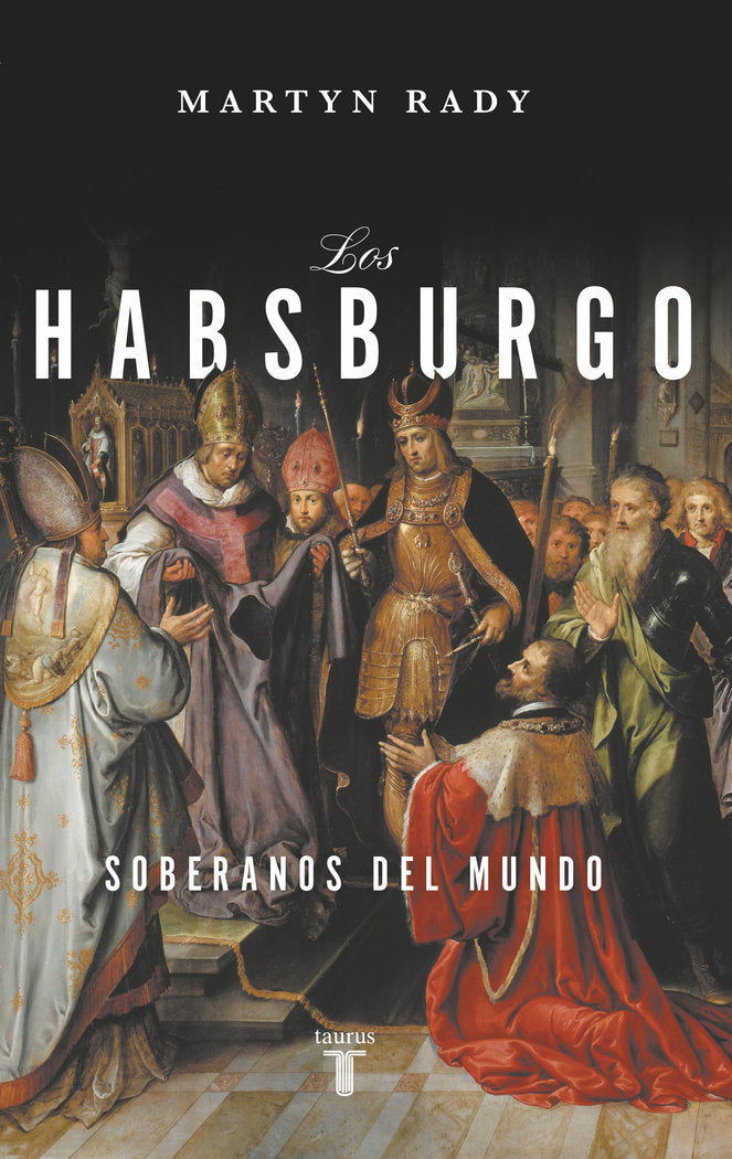 LOS HABSBURGO, de RADY, MARTYN | portada del libro