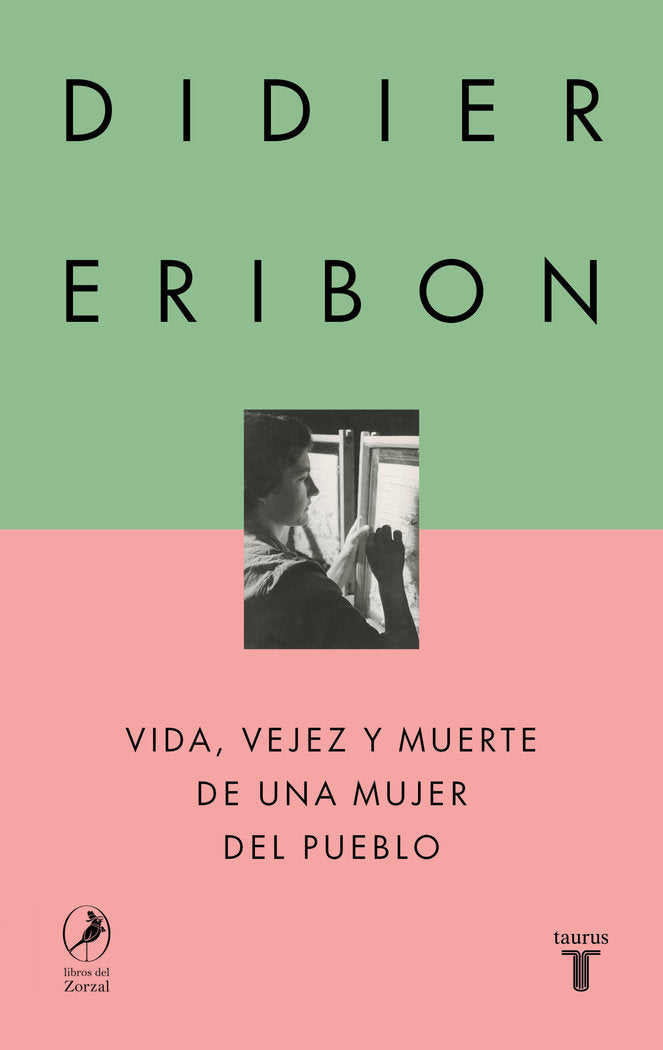 VIDA, VEJEZ Y MUERTE DE UNA MUJER DEL PUEBLO, de ERIBON, DIDIER | portada del libro