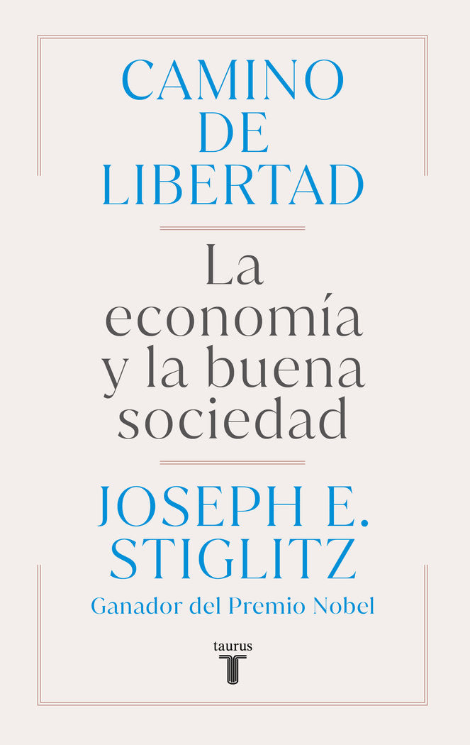 CAMINO DE LIBERTAD, de STIGLITZ, JOSEPH E. | portada del libro
