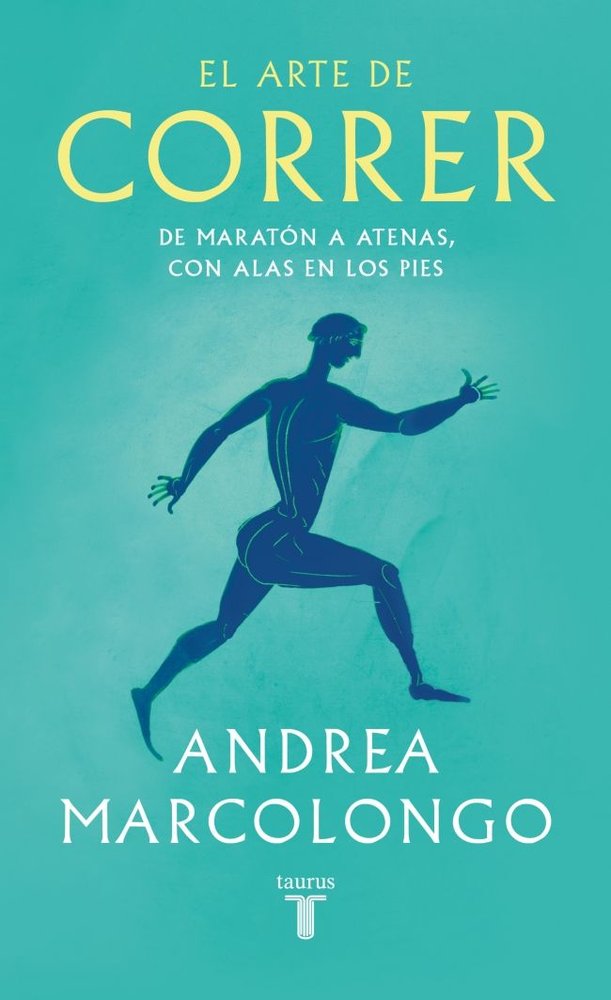EL ARTE DE CORRER, de ANDREA MARCOLONGO | portada del libro