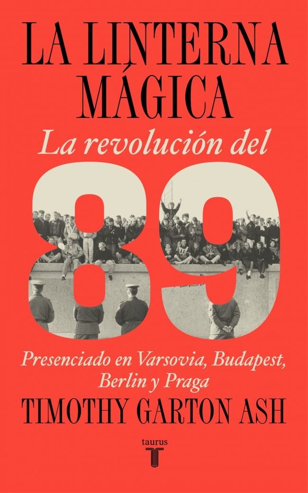 LA LINTERNA MAGICA, de GARTON ASH, TIMOTHY | portada del libro