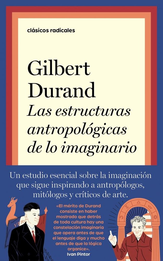 LAS ESTRUCTURAS ANTROPOLOGICAS DE LO IMAGINARIO, de GILBERT DURAND | portada del libro