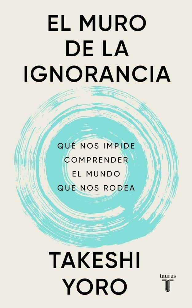 EL MURO DE LA IGNORANCIA, de YORO, TAKESHI | portada del libro