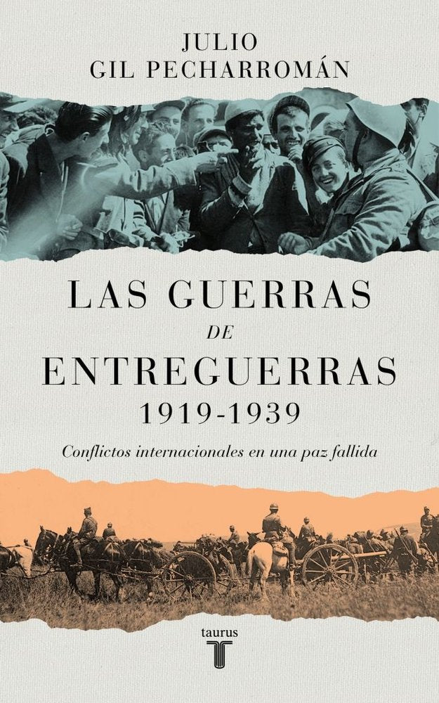 Las guerras de entreguerras (1919 – 1939), de JULIO GIL PECHARROMAN | portada del libro