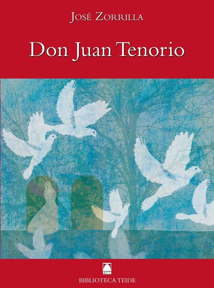 Biblioteca Teide 051 - Don Juan Tenorio -José Zorrilla-, de Fortuny Giné, Joan Baptista | portada del libro