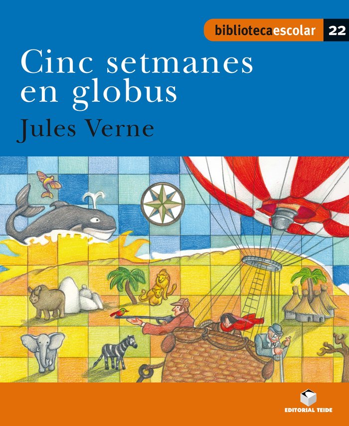 Biblioteca escolar 022 - Cinc setmanes en globus -Jules Verne-, de VERNE, JULES | portada del libro