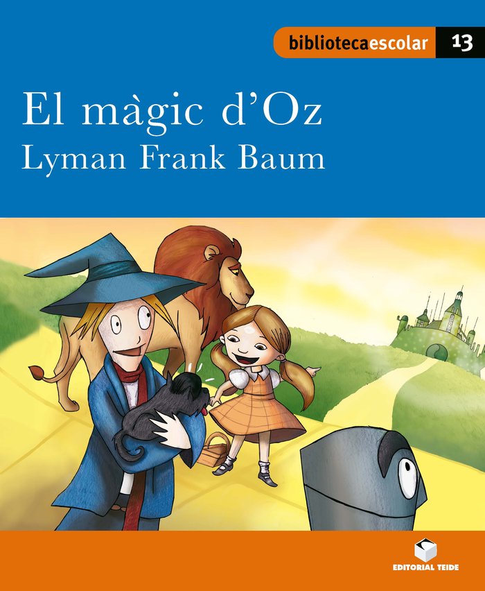 Biblioteca Escolar 013 - El màgic d'Oz -Lyman Frank Baum- | portada del libro