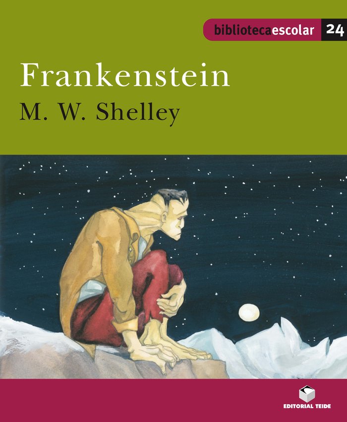 Biblioteca escolar 024 - Frankenstein -M. W. Shelley-, de SHELLEY, MARY WOLLSTONECRAFT | portada del libro