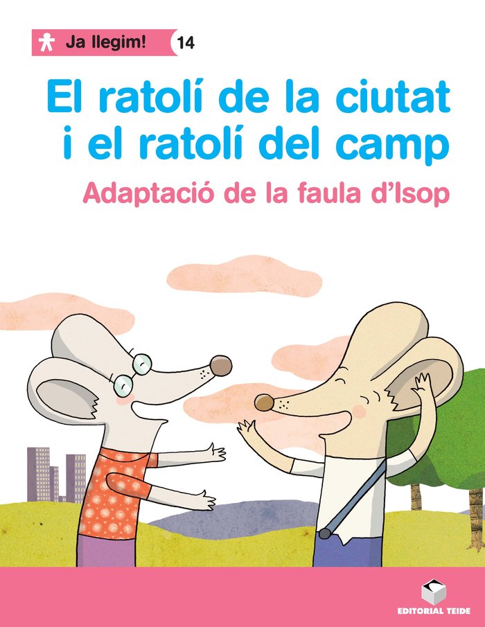 Ja llegim! 014 - El ratolí de la ciutat i el ratolí del camp -Adaptació de la faula d'Isop-, de Varios autores | portada del 