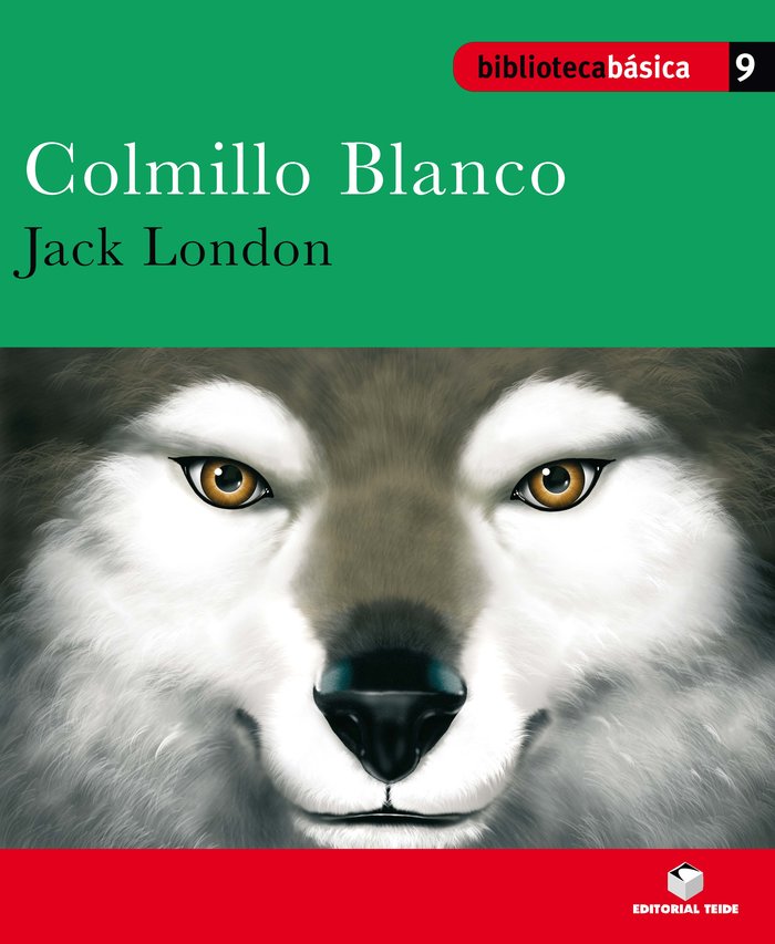 Biblioteca básica 009 - Colmillo blanco -Jack London-, de LONDON,JACK | portada del libro