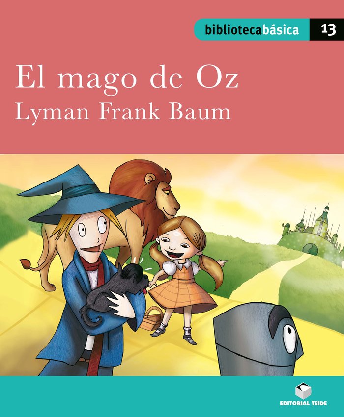 Biblioteca básica 013 - El mago de Oz -Lyman Frank Baum- | portada del libro