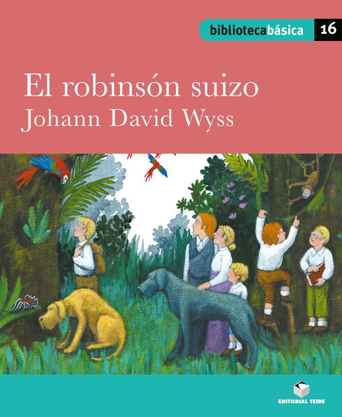 Biblioteca básica 016 - El robinsón suizo -Johann David Wyss-, de BALDOCCHI PUIG, IMMACULADA | portada del libro