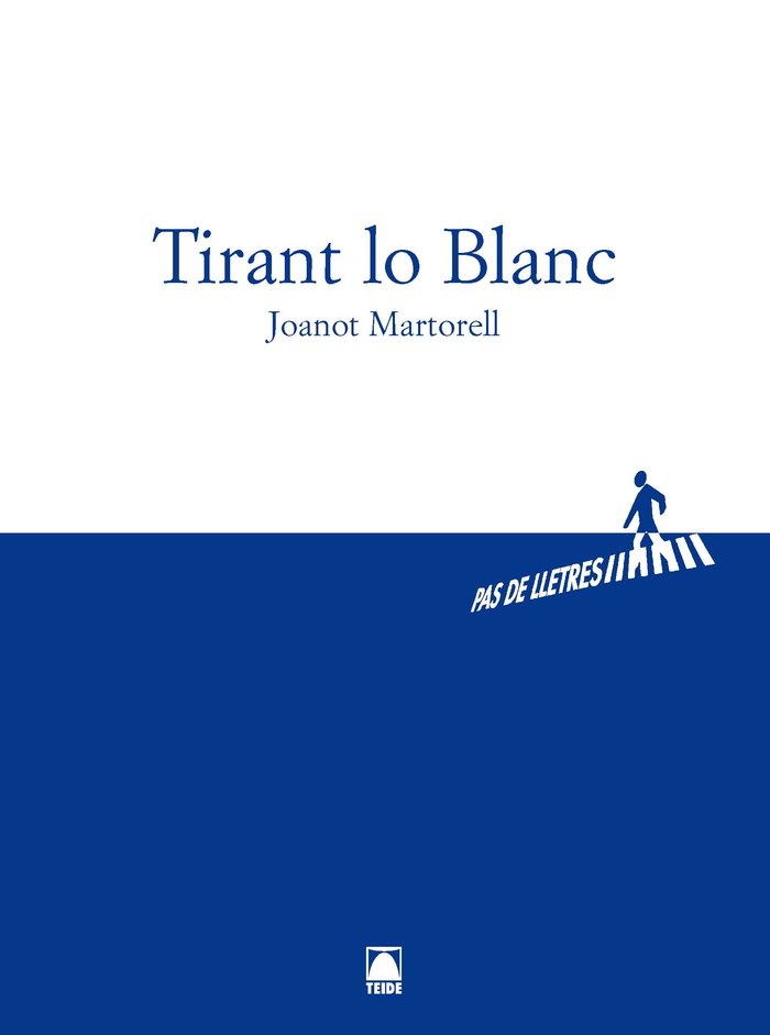 Pas de lletres 001 - Batxillerat - Tirant lo blanc -Joanot Martorell-, de Rico Busquets, Albert | portada del libro
