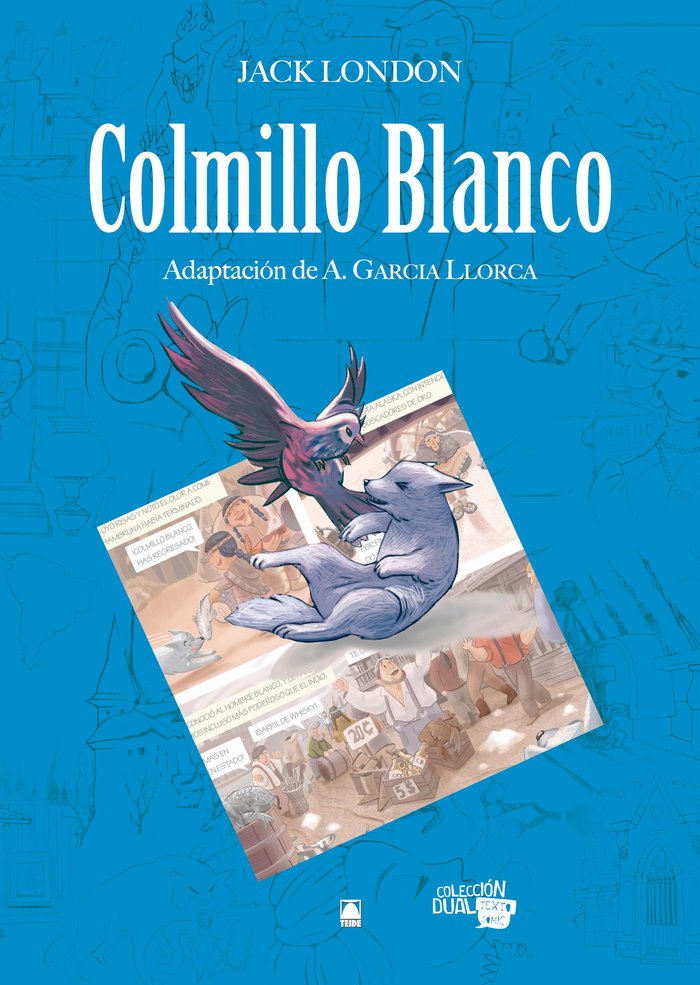 Colmillo blanco. Colección dual texto comic 1, de FORTUNY GINé, JOAN BAPTISTA | portada del libro