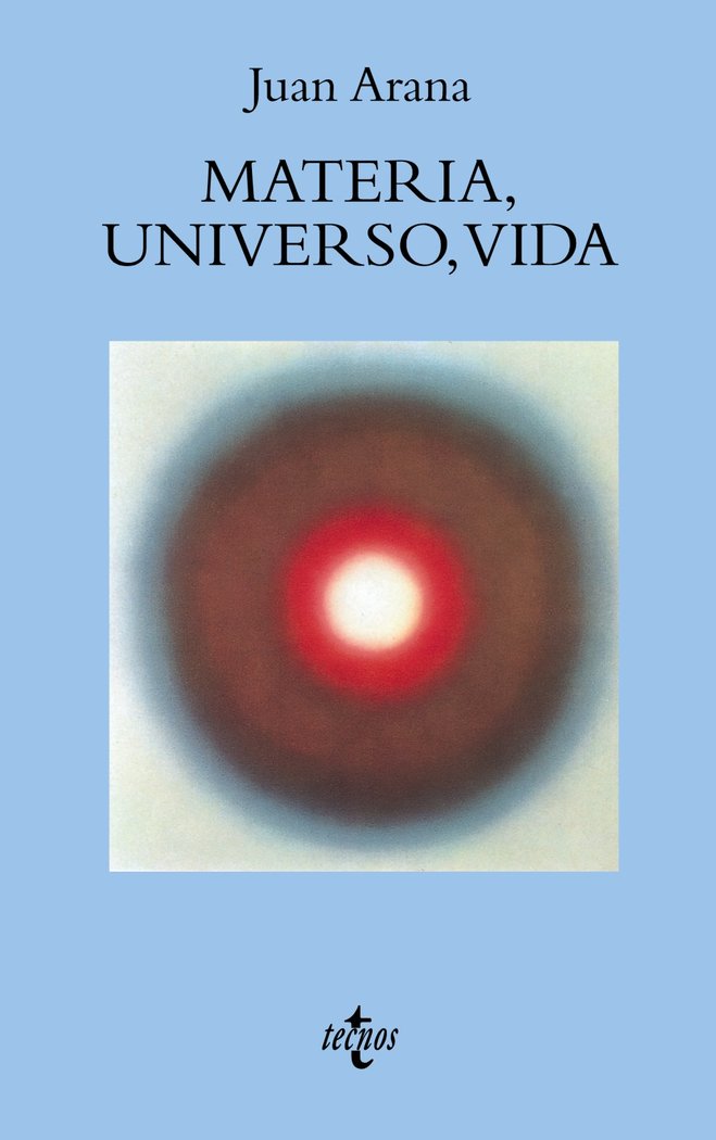 Materia, universo, vida, de Arana Cañedo-Argüellles, Juan | portada del libro