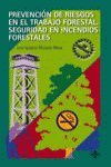 Prevención de riesgos en el trabajo forestal. Seguridad en incendios forestales, de MORALES MESA | portada del libro
