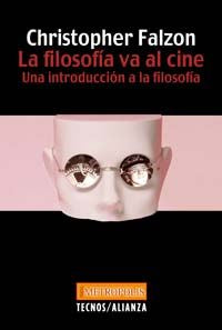 La filosof¡a va al cine, de FALZON CHRISTOPHER | portada del libro