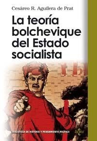 La teoría bolchevique del Estado socialista, de R. Aguilera de Prat, Cesáreo | portada del libro
