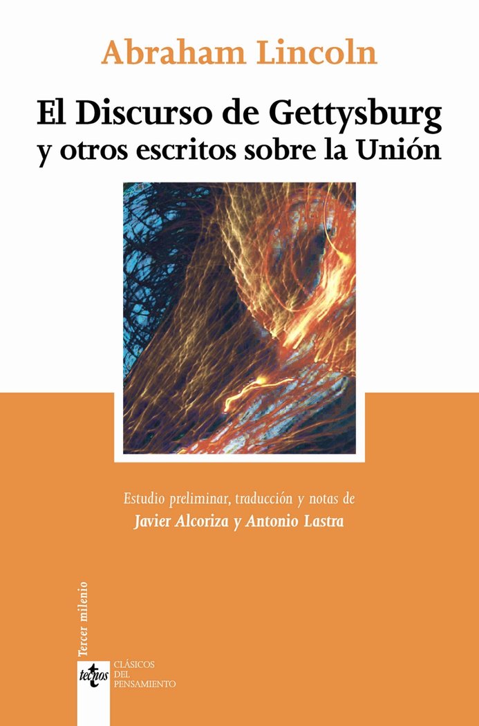 El Discurso de Gettysburg y otros escritos sobre la Unión, de Lincoln, Abraham | portada del libro