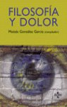 Filosof¡a y dolor, de GONZALEZ GARCIA MOISES | portada del libro