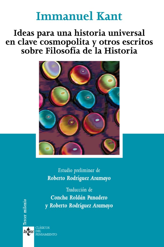 Ideas para una historia universal en clave cosmopolita y otros escritos sobre Filosofía de la Histor, de Kant, Immanuel | por