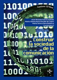 Construir la sociedad de la comunicación, de GARCIA GALINDO, JUAN ANTONIO | portada del libro