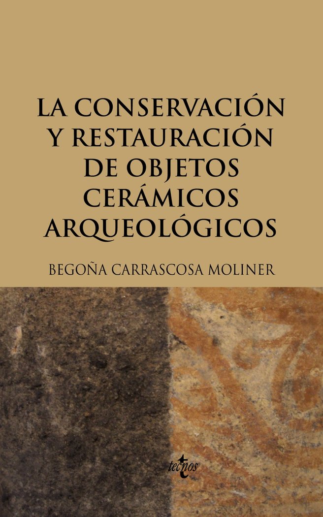 La conservación y restauración de objetos cerámicos arqueológicos, de Carrascosa Moliner, Begoña | portada del libro