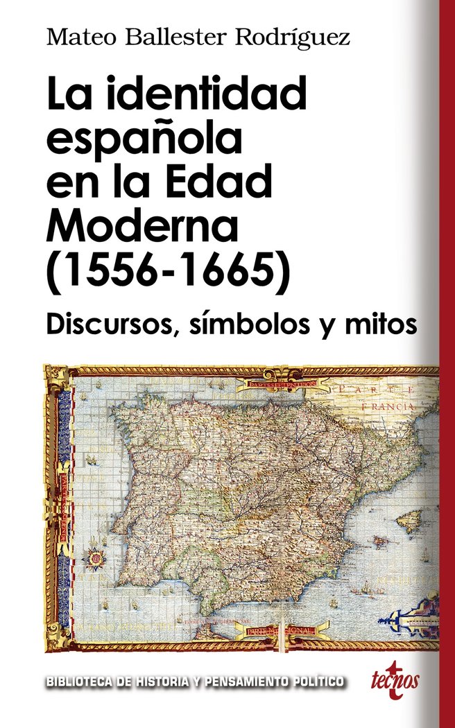 La identidad española en la Edad Moderna (1556 - 1665), de Ballester Rodríguez, Mateo | portada del libro