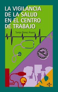 La vigilancia de la salud en el centro de trabajo, de GóMEZ ÁLVAREZ | portada del libro