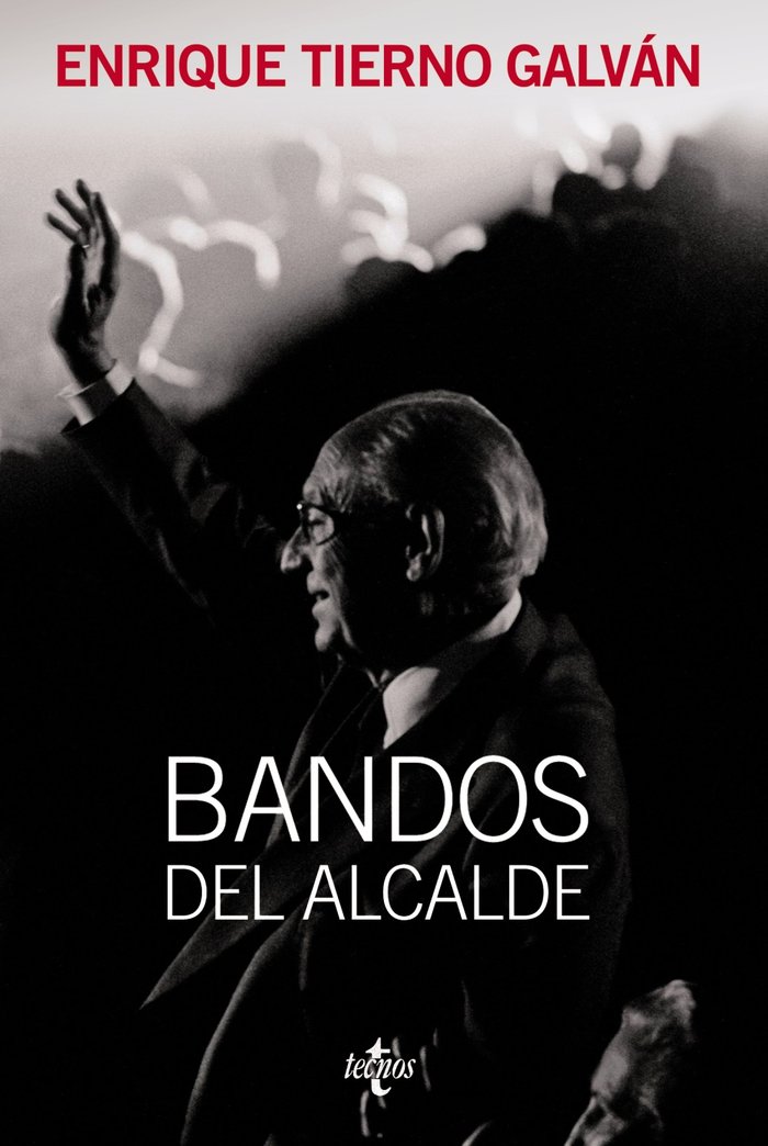 Bandos del Alcalde, de Tierno Galván, Enrique | portada del libro