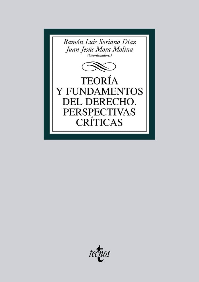 Teoría y fundamentos del Derecho. Perspectivas críticas, de Soriano Díaz, Ramón Luis | portada del libro