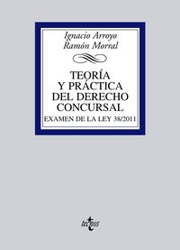 Teor¡a y práctica del Derecho concursal, de ARROYO, IGNACIO | portada del libro