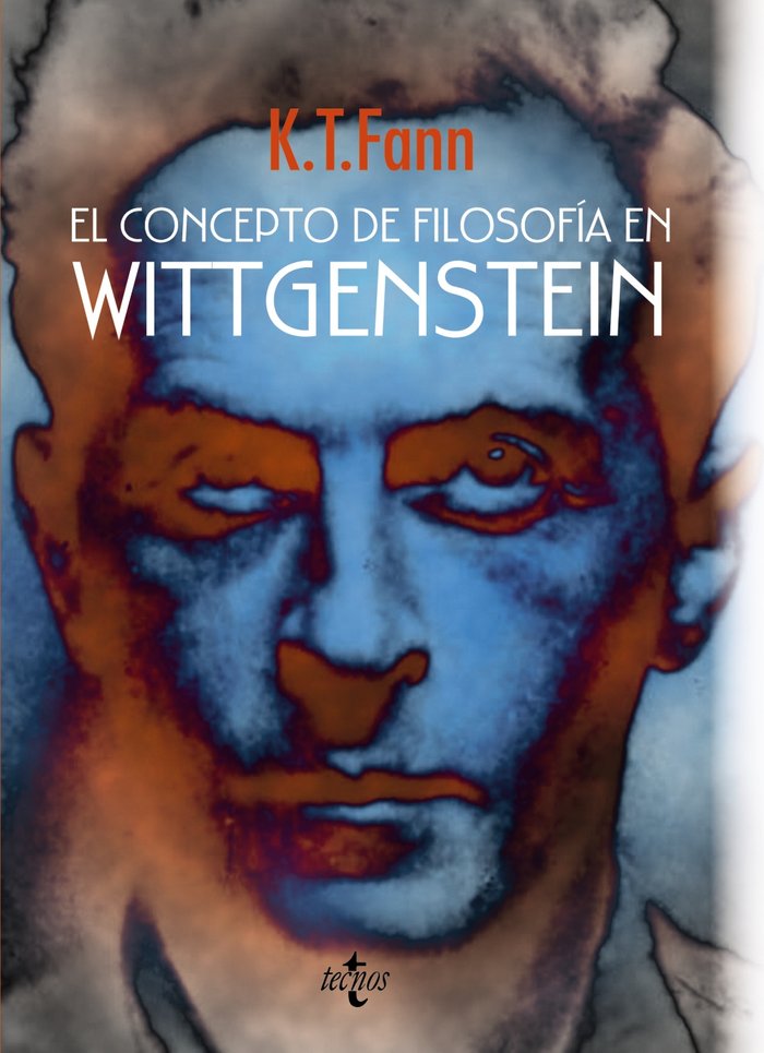 El concepto de filosofía en Wittgenstein, de Fann, K. T. | portada del libro