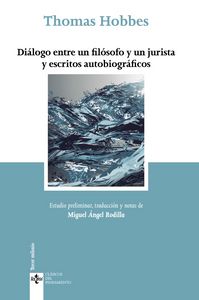 Diálogo entre un filósofo y un jurista y escritos autobiográficos, de HOBBES, THOMAS | portada del libro