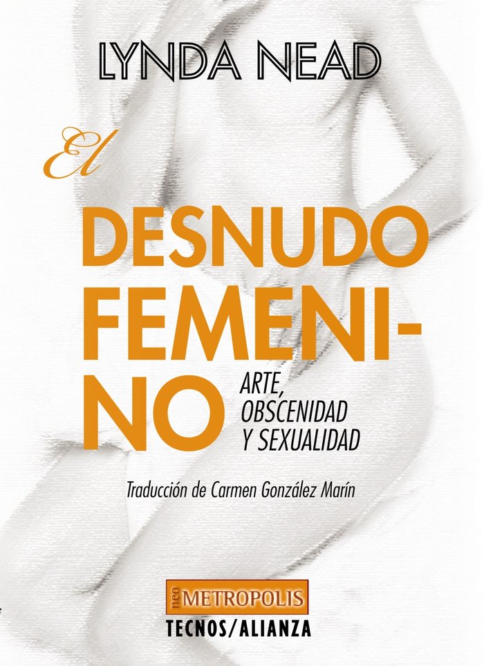 El desnudo femenino, de Nead, Lynda | portada del libro