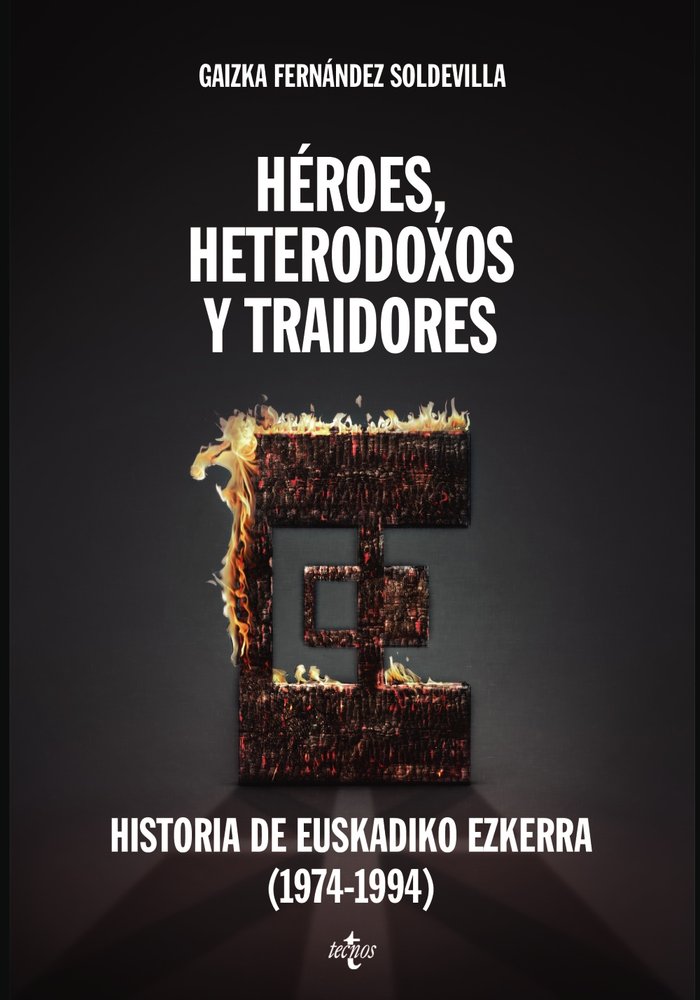 Héroes, heterodoxos y traidores, de Fernández Soldevilla, Gaizka | portada del libro