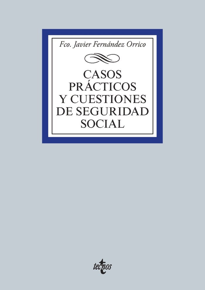 Casos prácticos y cuestiones de Seguridad Social, de Fco. Javier Fernández, Orrico | portada del libro
