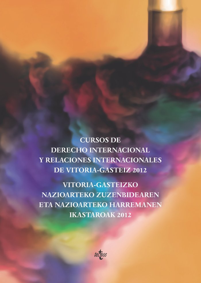 Cursos de Derecho Internacional y Relaciones Internacionales de Vitoria Gasteiz 2012, de REMIRO BROTONS, ANTONIO | portada de
