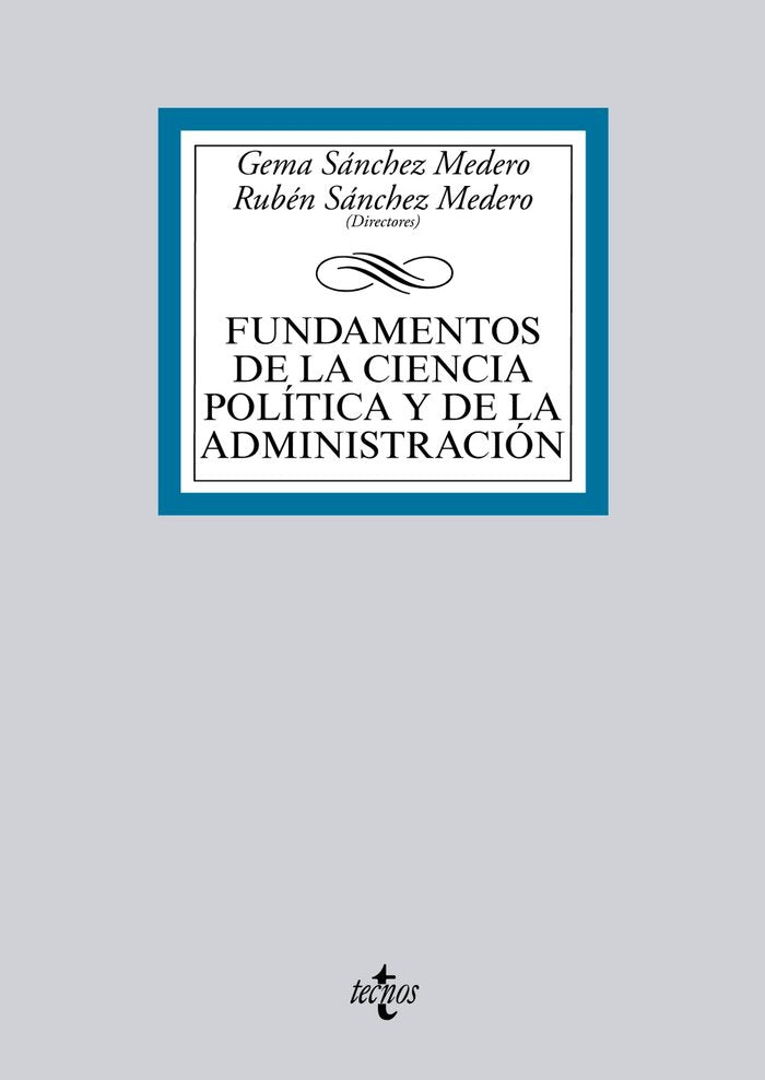 Fundamentos de la Ciencia Política y de la Administración, de Sánchez Medero, Gema | portada del libro