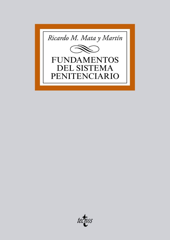Fundamentos del Sistema Penitenciario, de Mata y Martín, Ricardo M. | portada del libro