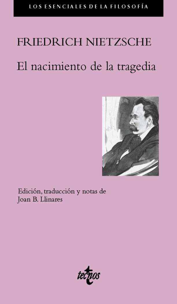 El nacimiento de la tragedia, de Nietzsche, Friedrich | portada del libro