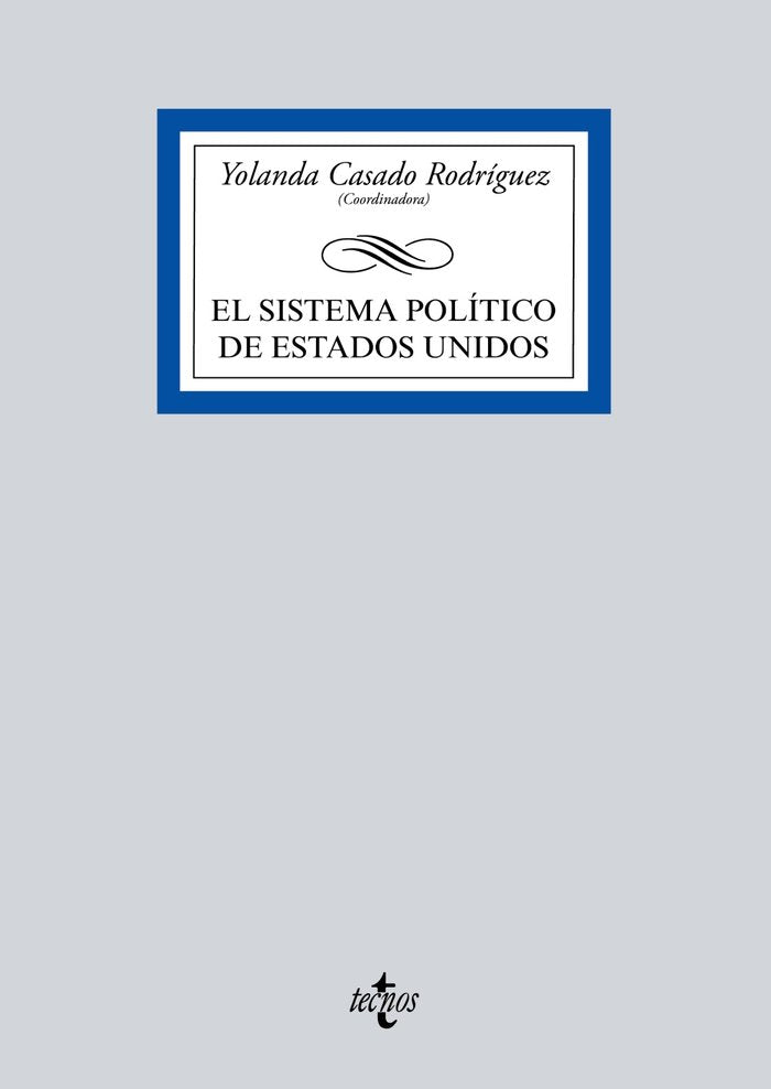 El sistema político de Estados Unidos, de Casado Rodríguez, Yolanda | portada del libro