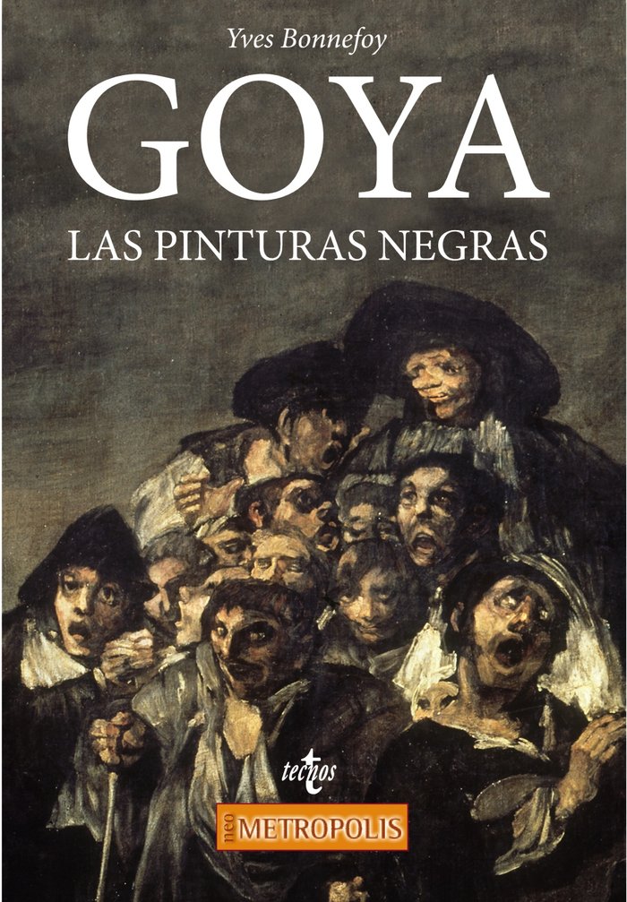 Goya. Las Pinturas negras, de Bonnefoy, Yves | portada del libro