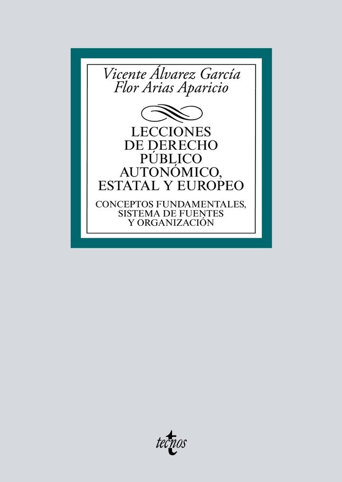 Lecciones de Derecho Público autonómico, estatal y europeo, de Álvarez García | portada del libro