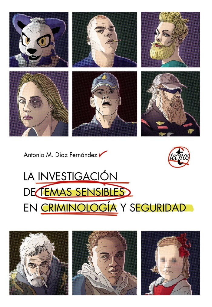 La investigación de temas sensibles en criminología y seguridad, de Díaz Fernández, Antonio M. | portada del libro