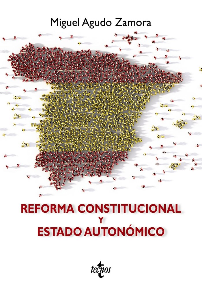 Reforma Constitucional y Estado Autonómico, de Agudo Zamora, Miguel | portada del libro