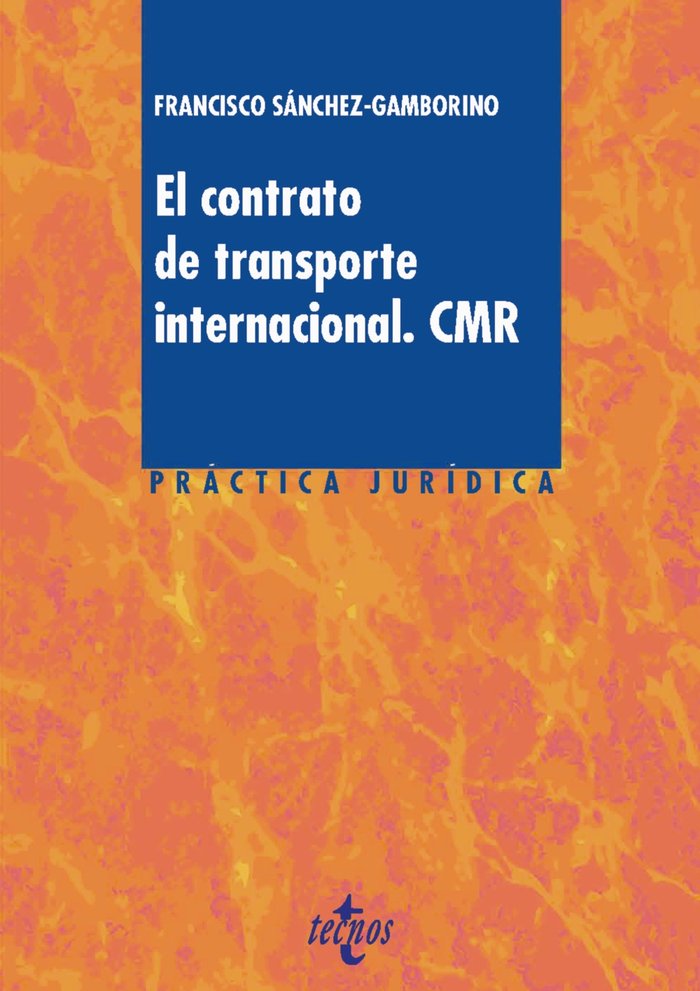 El contrato de transporte internacional. CMR, de Sánchez-Gamborino, Francisco José | portada del libro