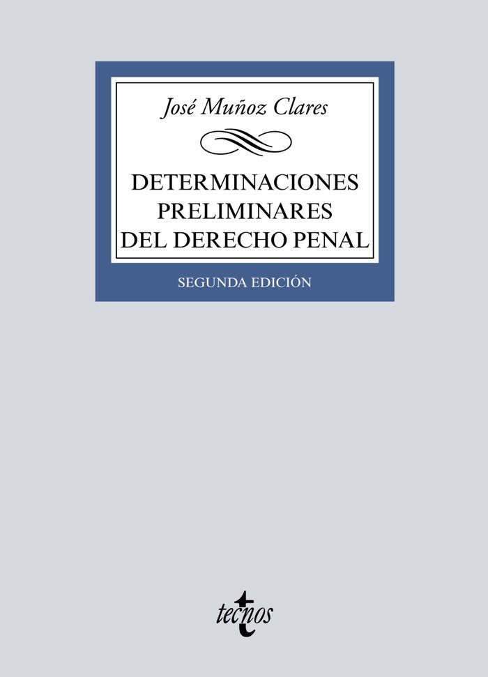 Determinaciones preliminares del Derecho penal, de Muñoz Clares, José | portada del libro